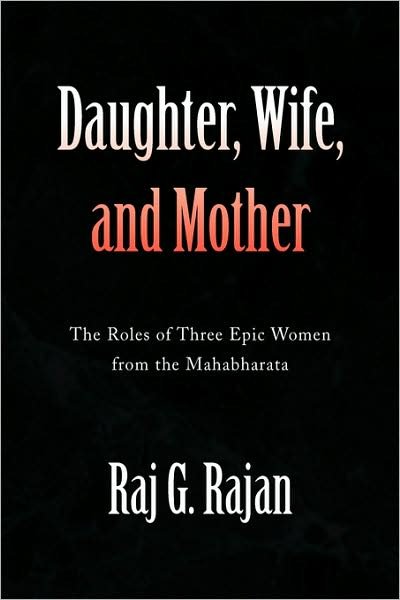Cover for Raj G. Rajan · Daughter, Wife, and Mother (Innbunden bok) (2008)