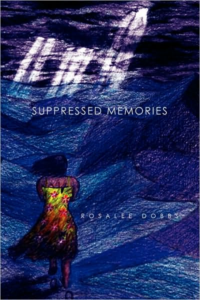 Cover for Rosalee Dobbs · Suppressed Memories (Paperback Book) (2009)