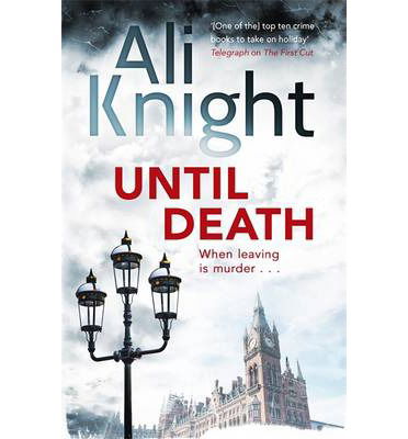 Cover for Ali Knight · Until Death: A gripping thriller about the dark secrets hiding in a marriage (Paperback Book) (2014)