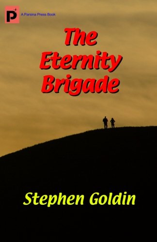 Cover for Stephen Goldin · The Eternity Brigade: Final Edition (Paperback Book) (2010)