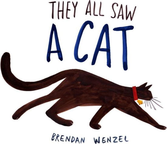 Cover for Brendan Wenzel · They All Saw A Cat (Inbunden Bok) (2016)