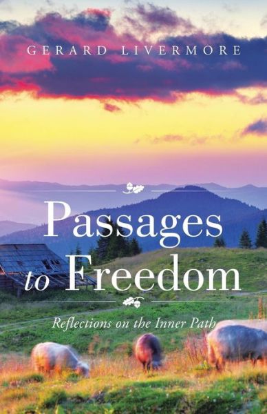 Cover for Gerard Livermore · Passages to Freedom: Reflections on the Inner Path (Paperback Book) (2015)