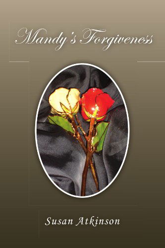 Cover for Susan Atkinson · Mandy's Forgiveness (Paperback Book) (2010)