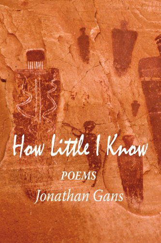 Cover for Jonathan Gans · How Little I Know (Paperback Book) (2010)