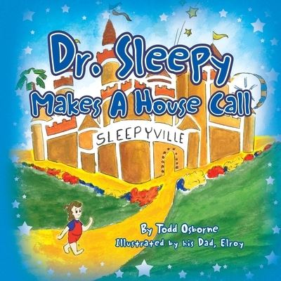 Cover for Todd Osborne · Dr. Sleepy Makes a House Call (Taschenbuch) (2010)