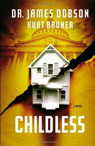 Cover for James Dobson · Childless: A Novel (Paperback Book) [Reprint edition] (2014)