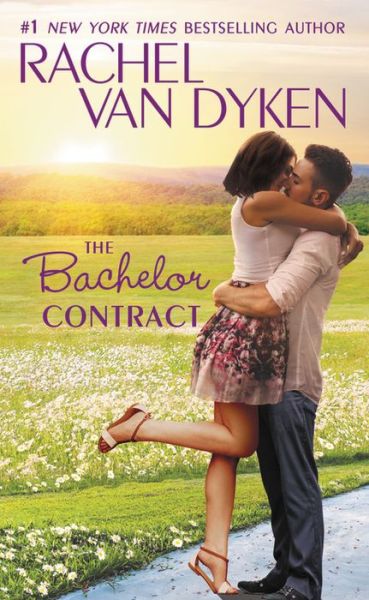 Cover for Rachel Van Dyken · The Bachelor Contract - The Bachelors of Arizona (Paperback Book) (2017)