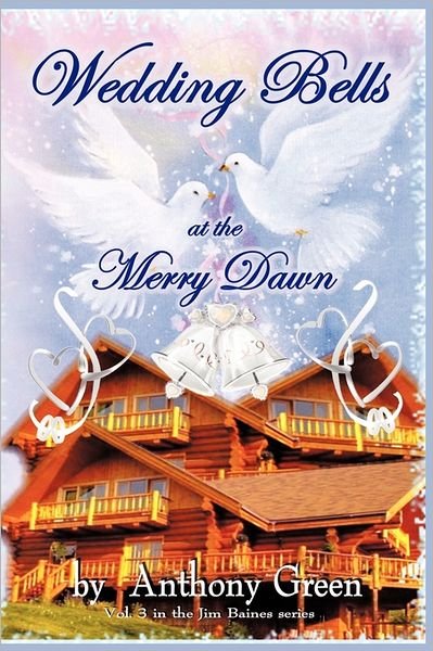 Cover for Anthony Green · Wedding Bells at the Merry Dawn (Paperback Book) (2011)