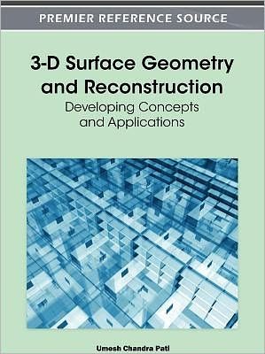 Cover for Umesh Chandra Pati · 3-D Surface Geometry and Reconstruction: Developing Concepts and Applications (Gebundenes Buch) (2012)