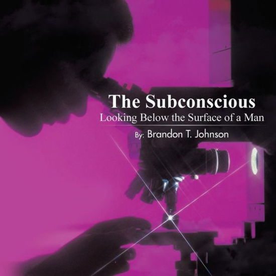 Cover for Subconscious · The Subconscious Looking Below the Surface of a Man (Paperback Book) (2013)