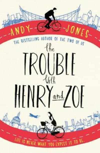 Cover for Andy Jones · The Trouble with Henry and Zoe (Paperback Book) (2016)