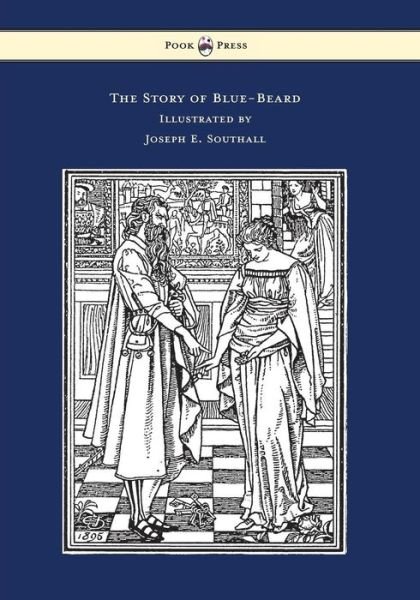 Cover for Charles Perrault · The Story of Blue-beard - Illustrated by Joseph E. Southall (Pocketbok) (2014)