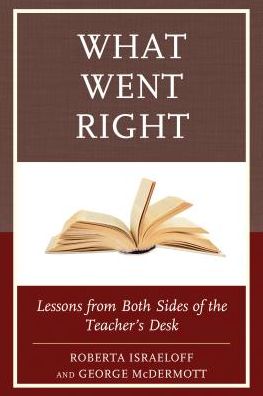 Cover for Roberta Israeloff · What Went Right: Lessons from Both Sides of the Teacher's Desk (Hardcover Book) (2017)