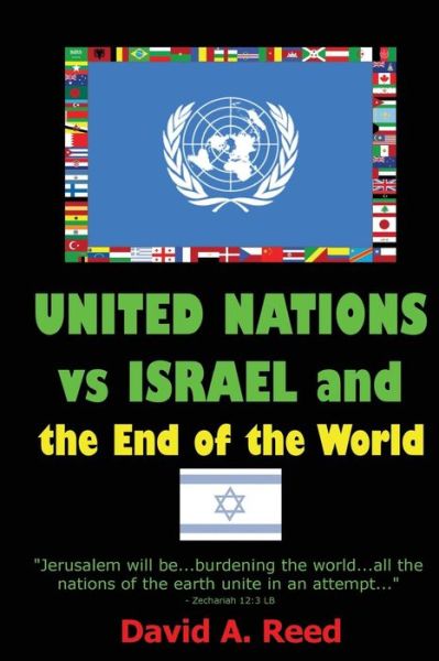 Cover for David a Reed · United Nations vs Israel and the End of the World (Paperback Book) (2012)