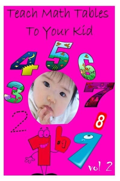Cover for Zhingoora Books · Teach Math Tables to Your Kid Vol 2 (Paperback Book) (2012)