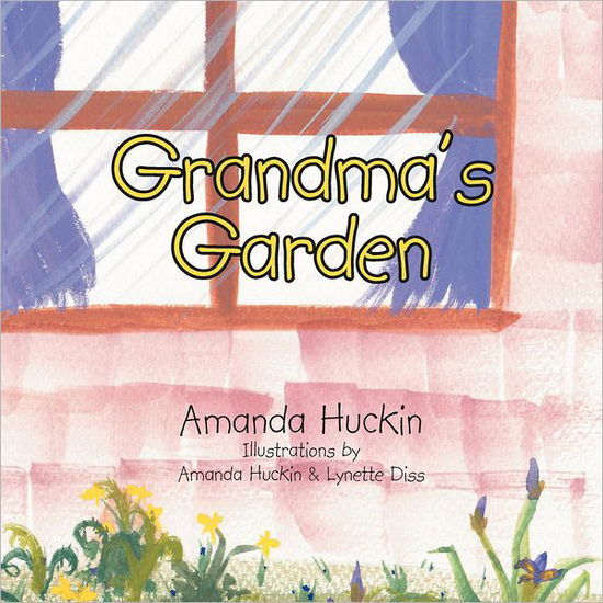 Cover for Amanda Huckin · Grandma's Garden (Paperback Book) (2012)