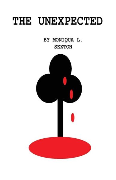 Cover for Moniqua L Sexton · The Unexpected (Paperback Book) (2012)