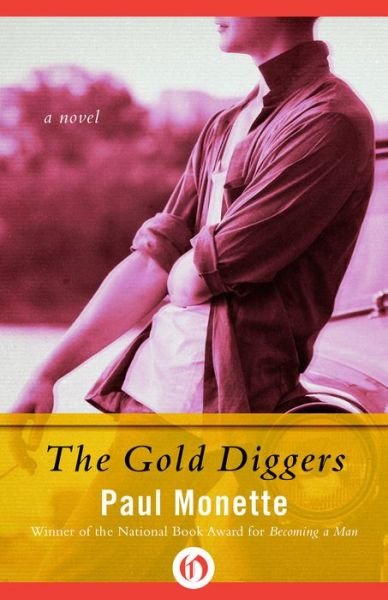 Cover for Paul Monette · The Gold Diggers: A Novel (Paperback Book) (2014)