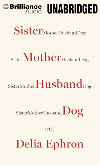 Cover for Delia Ephron · Sister Mother Husband Dog (CD) (2014)