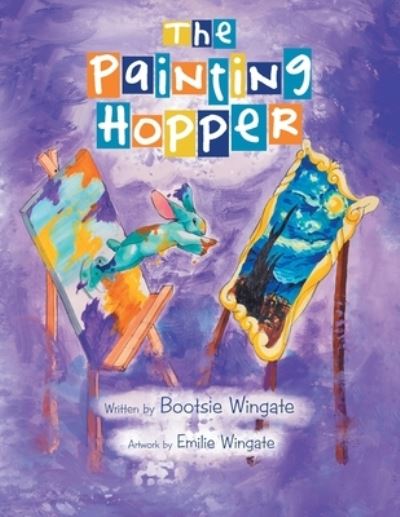 Cover for Bootsie Wingate · The Painting Hopper (Paperback Book) (2021)