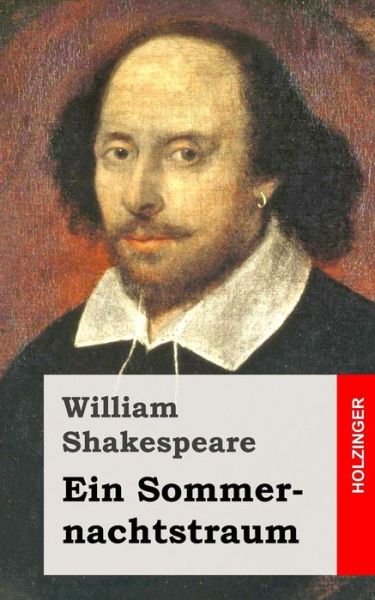 Ein Sommernachtstraum - William Shakespeare - Bøker - Createspace - 9781482722130 - 12. mars 2013