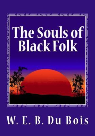 Cover for W E B Du Bois · The Souls of Black Folk (Pocketbok) (2013)