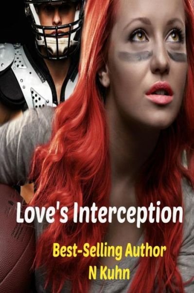Cover for N Kuhn · Love's Interception (Pocketbok) (2013)