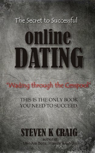 Cover for Steven K Craig · The Secret to Successful Online Dating: Wading Through the Cesspool (Paperback Book) (2013)