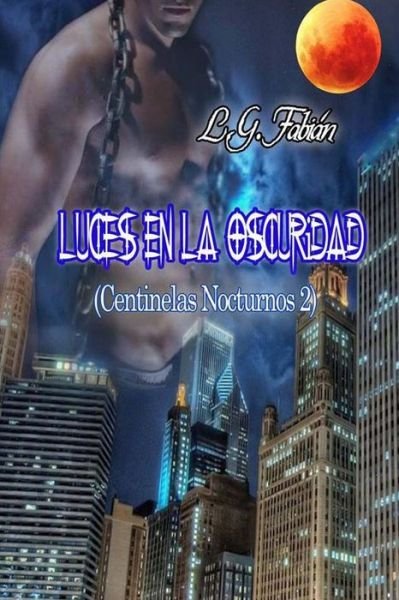 Cover for L G Fabian · Luces en La Oscuridad (Pocketbok) (2014)