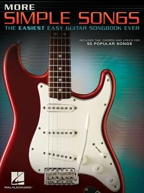 More Simple Songs: The Easiest Easy Guitar Songbook Ever - Hal Leonard Publishing Corporation - Books - Hal Leonard Corporation - 9781495069130 - August 1, 2016