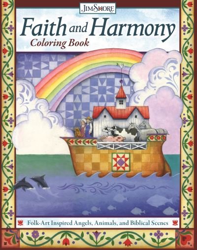 Cover for Jim Shore · Faith and Harmony Coloring Book: Folk-Art Inspired Angels, Animals, and Biblical Scenes (Paperback Book) (2021)