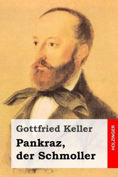 Cover for Gottfried Keller · Pankraz, Der Schmoller (Paperback Bog) (2014)