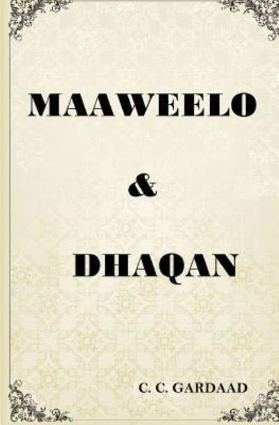 Cover for C C Gardaad · Maaweelo Dhaqan (Paperback Bog) (2014)