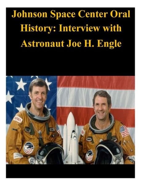 Cover for Nasa · Johnson Space Center Oral History: Interview with Astronaut Joe H. Engle (Paperback Bog) (2014)