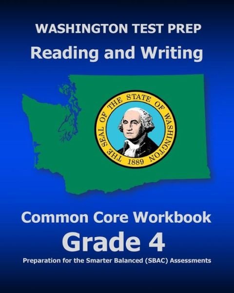 Cover for Test Master Press Washington · Washington Test Prep Reading and Writing Common Core Workbook Grade 4: Preparation for the Smarter Balanced (Sbac) Assessments (Paperback Book) (2015)
