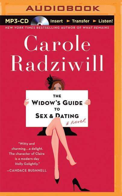 Cover for Carole Radziwill · The Widow's Guide to Sex and Dating (MP3-CD) (2015)