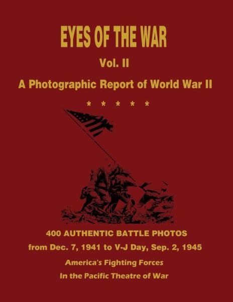 Cover for Nat Hyman · Eyes of the War: a Photographic Report of World War II - Vol. II (Paperback Book) (2015)