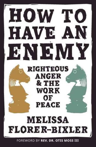 Cover for Melissa Florer-Bixler · How to Have an Enemy (Book) (2021)