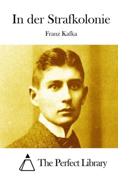 Cover for Franz Kafka · In Der Strafkolonie (Taschenbuch) (2015)