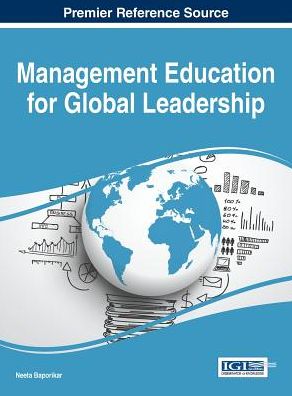 Cover for Neeta Baporikar · Management Education for Global Leadership - Advances in Human Resources Management and Organizational Development (Gebundenes Buch) (2016)