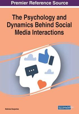 The Psychology and Dynamics Behind Social Media Interactions - - Bücher - IGI Global - 9781522594130 - 3. Juni 2019
