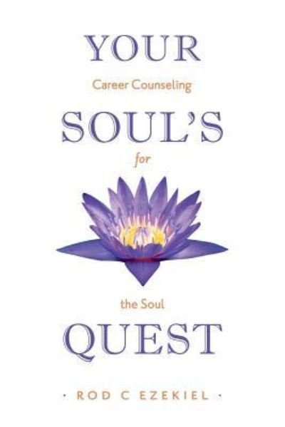 Cover for Rod C Ezekiel · Your Soul's Quest (Paperback Bog) (2018)