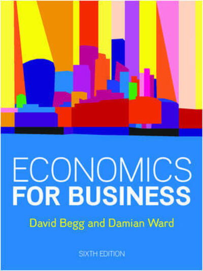 Cover for David Begg · Economics for Business, 6e (Paperback Book) (2020)