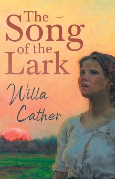 Cover for Willa Cather · The Song of the Lark (Paperback Bog) (2020)