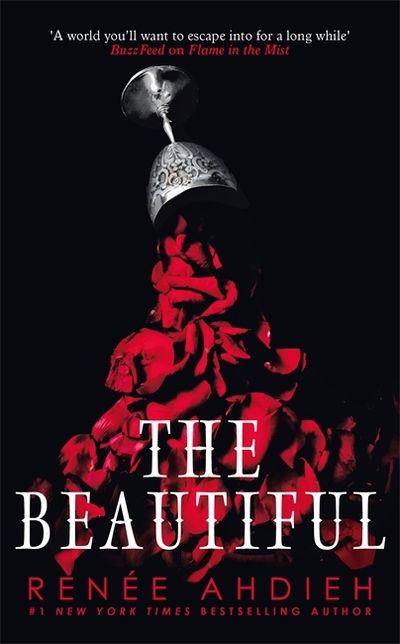 Cover for Renee Ahdieh · The Beautiful - The Beautiful (Hardcover Book) (2019)