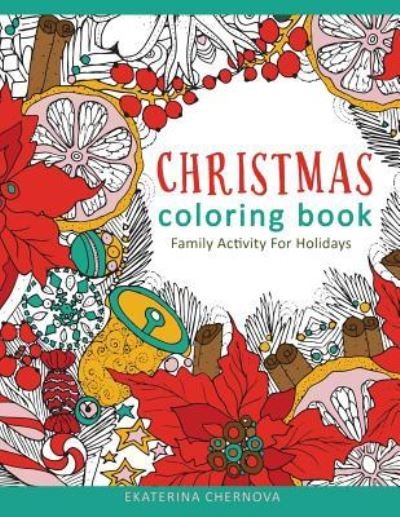 Cover for Ekaterina Chernova · Christmas Coloring Book. Family Activity For Holidays (Paperback Book) (2016)