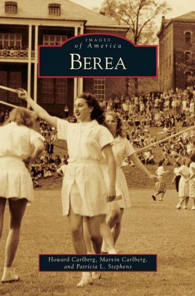 Cover for Howard Carlberg · Berea (Hardcover Book) (2009)