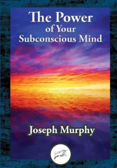Cover for Joseph Murphy · The Power of Your Subconscious Mind (Taschenbuch) (2016)