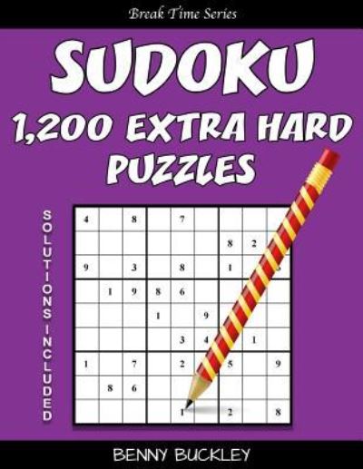 Cover for Benny Buckley · Sudoku 1,200 Extra Hard Puzzles. Solutions Included (Paperback Book) (2016)