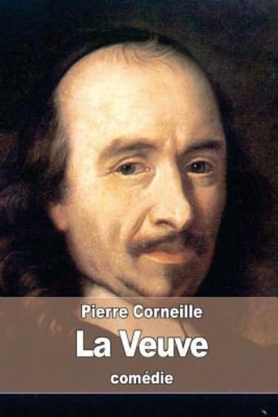Cover for Pierre Corneille · La Veuve (Paperback Book) (2016)